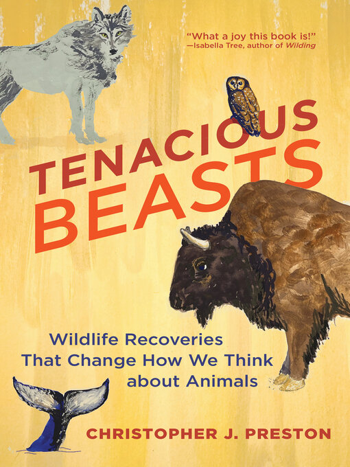 Title details for Tenacious Beasts by Christopher J. Preston - Available